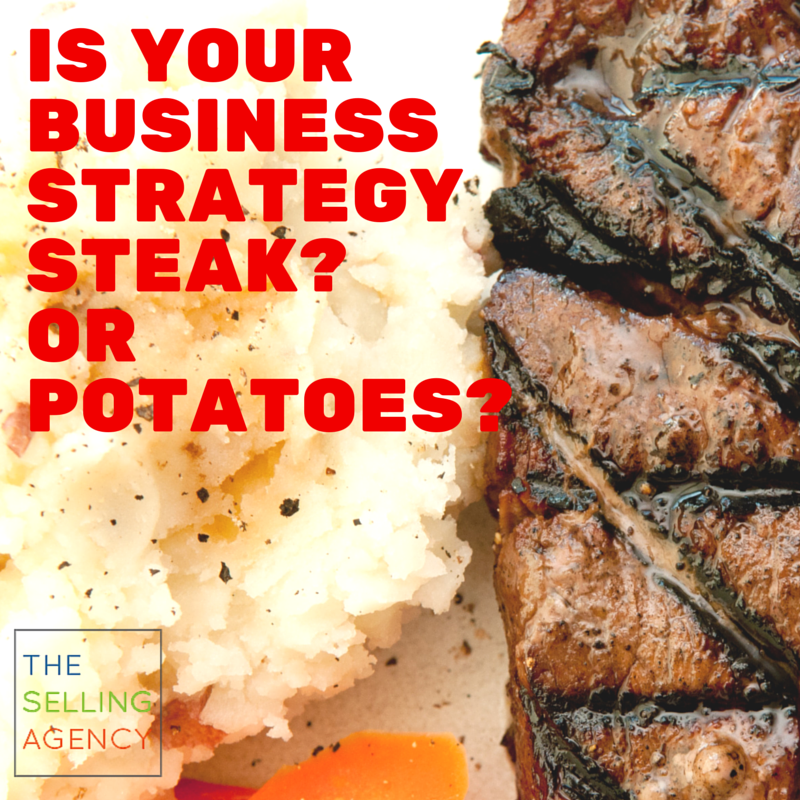 Small Business Solutions: Steak or Potatoes Strategy