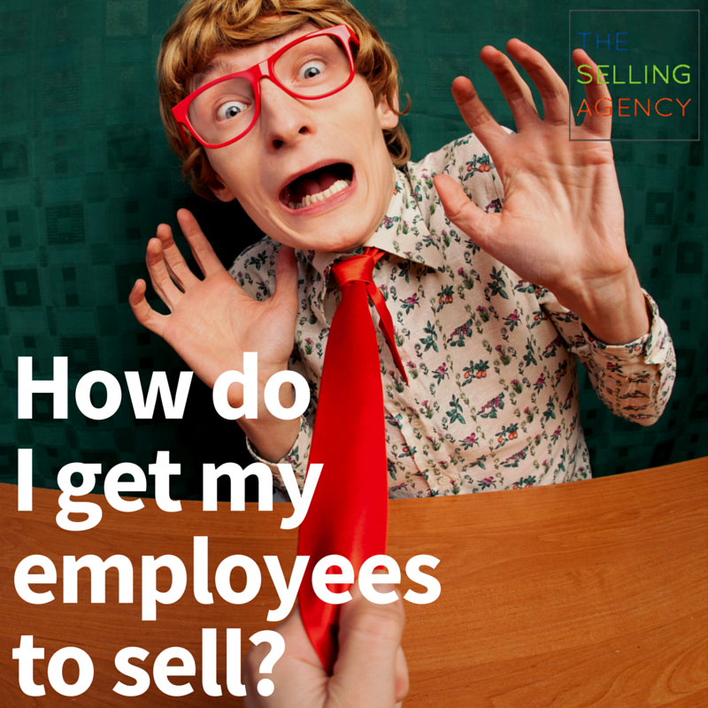 Small Business, Employees sell, Motivate, Selling Organization