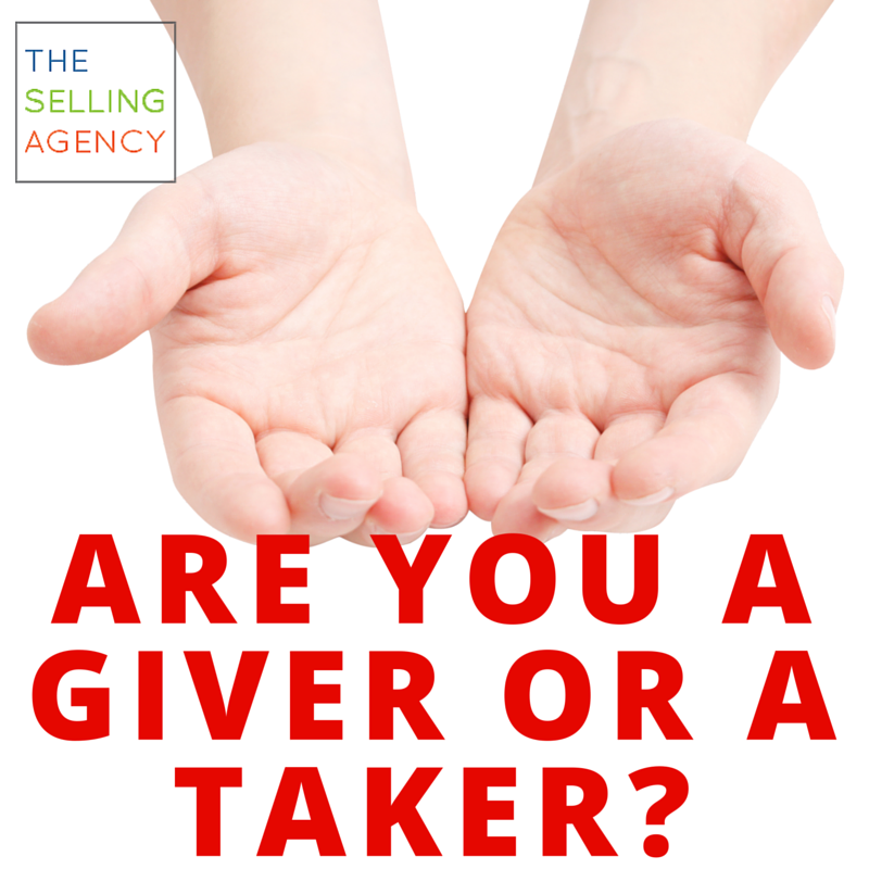 Are you a giver or a taker in sales? Better Selling, Value, Helping Buy
