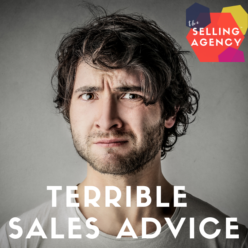 Ditch this terrible sales advice