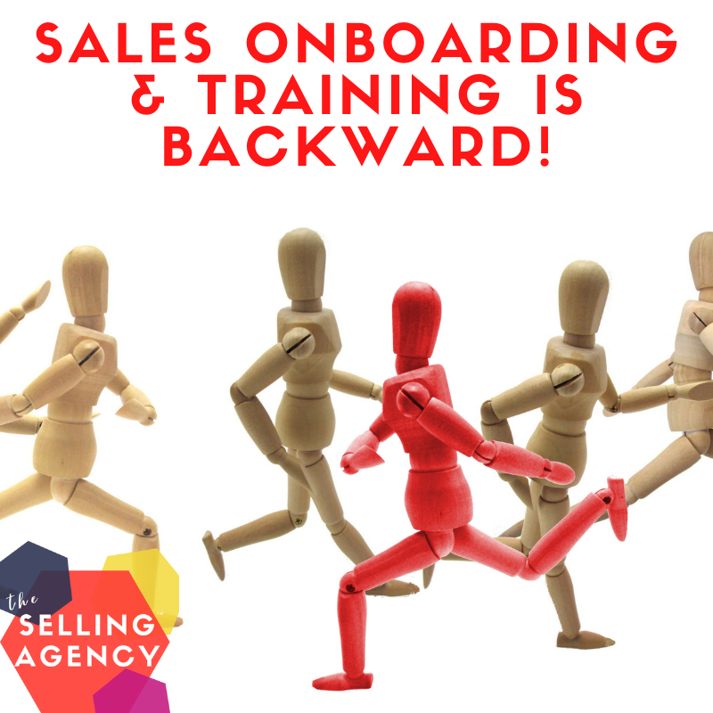 Sales Onboarding and training are backwards