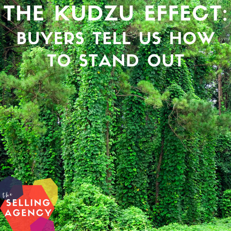 The Kudzu Effect How do your sales messages stand out