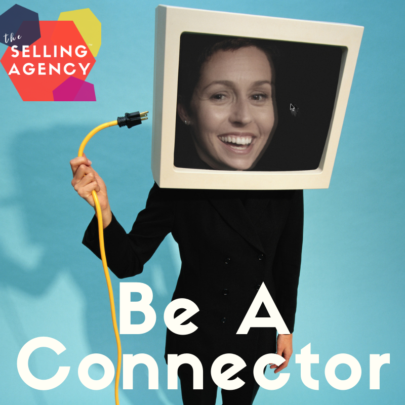Be a connector for your customers