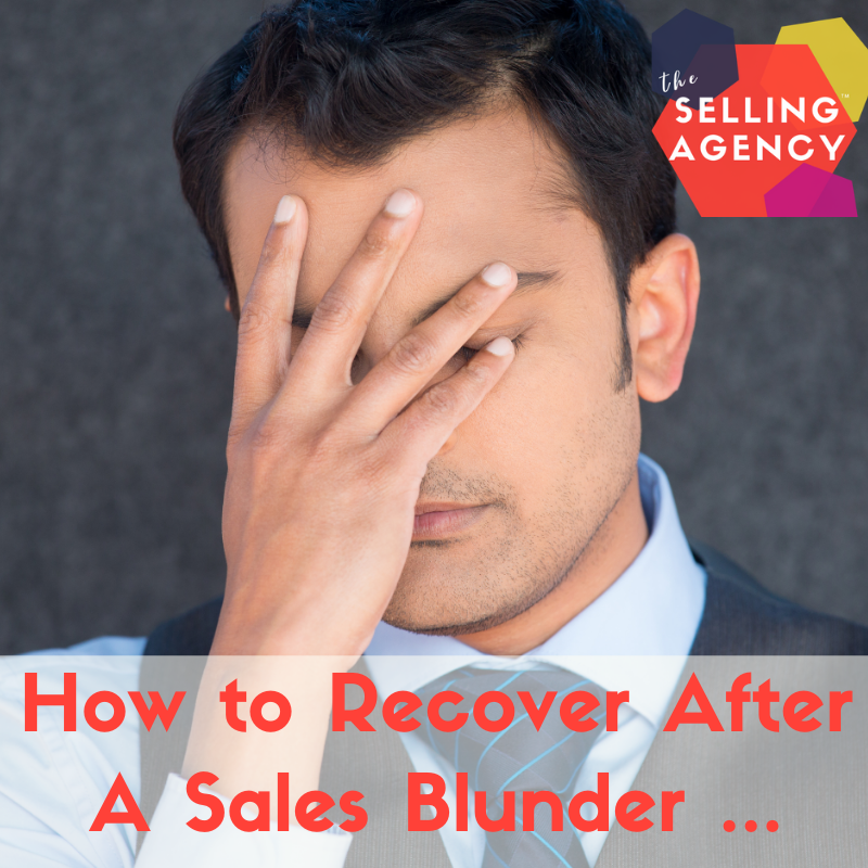 What do you do after a sales blunder?