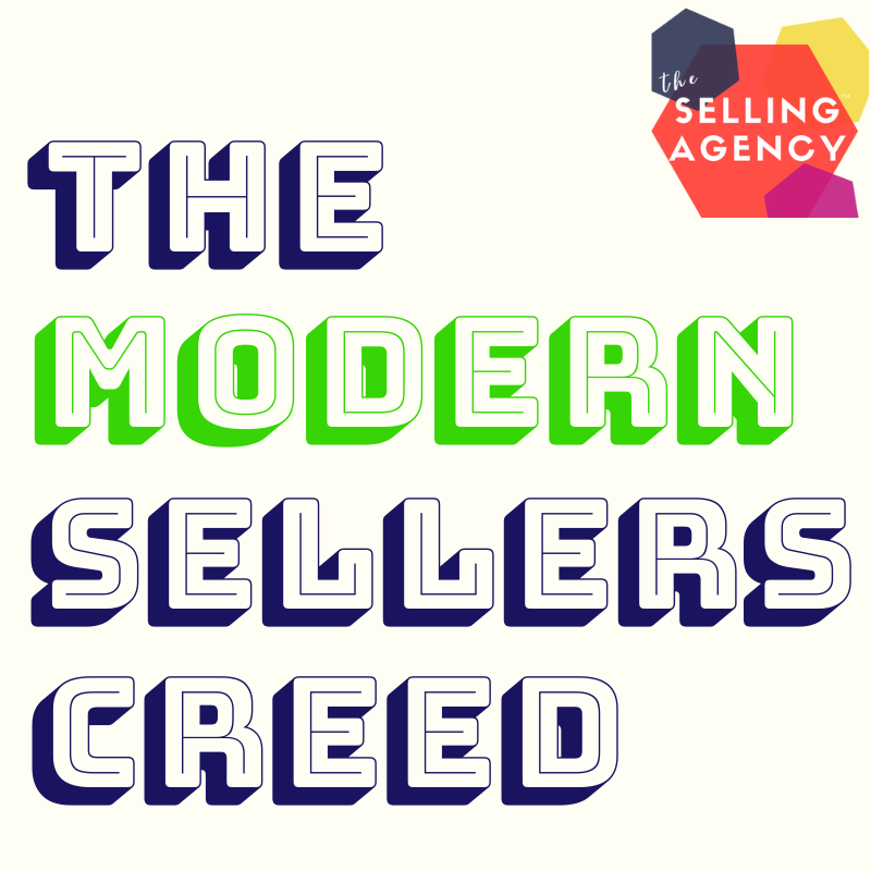 The Modern Sellers Creed: Helping vs Selling