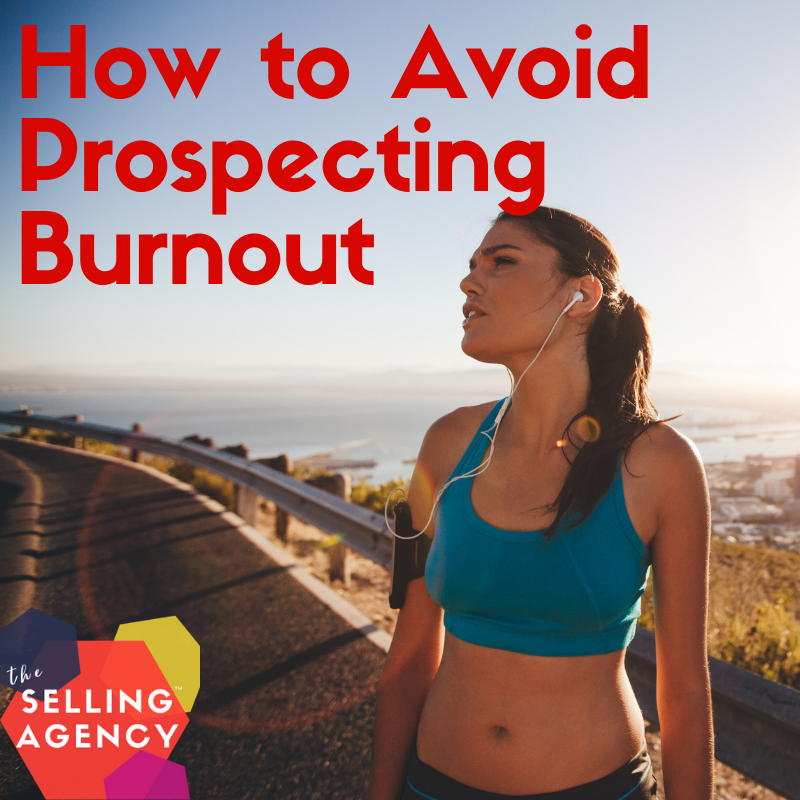 How to Avoid Perpetual Sales Prospecting Burnout