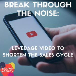Leverage video to shorten the sales cycle
