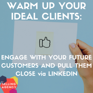 Leverage LinkedIn to warm up your target customers